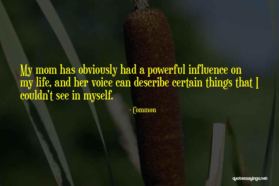 Describe Myself Quotes By Common