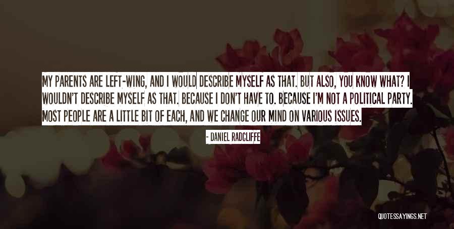 Describe Myself Quotes By Daniel Radcliffe Describe Myself Quotes By Daniel Radcliffe