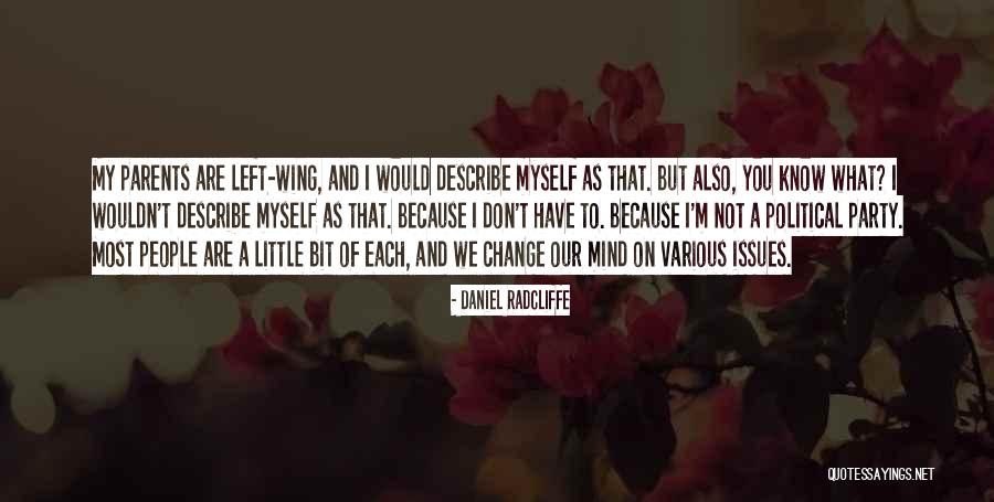 Describe Myself Quotes By Daniel Radcliffe