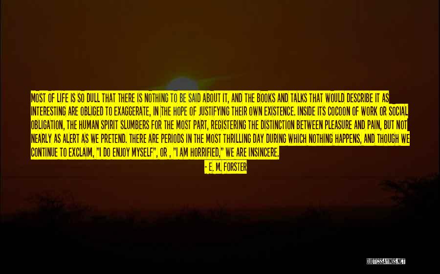 Describe Myself Quotes By E. M. Forster Describe Myself Quotes By E. M. Forster