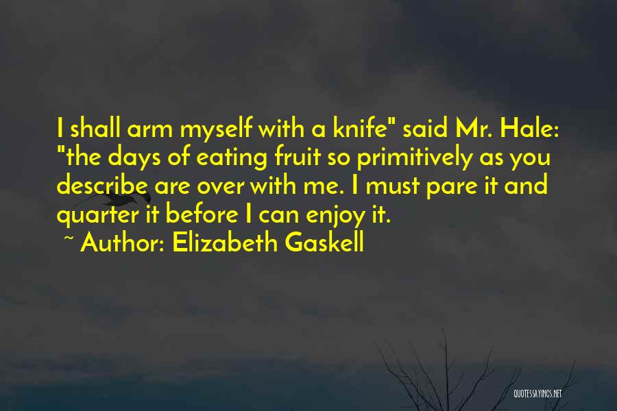 Describe Myself Quotes By Elizabeth Gaskell
