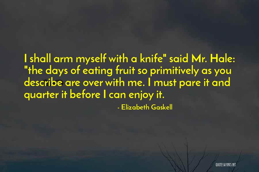 Describe Myself Quotes By Elizabeth Gaskell