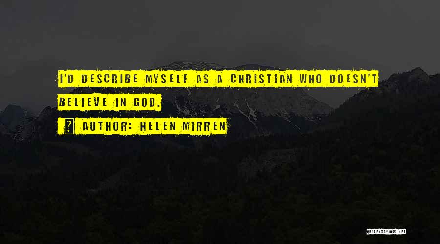 Describe Myself Quotes By Helen Mirren