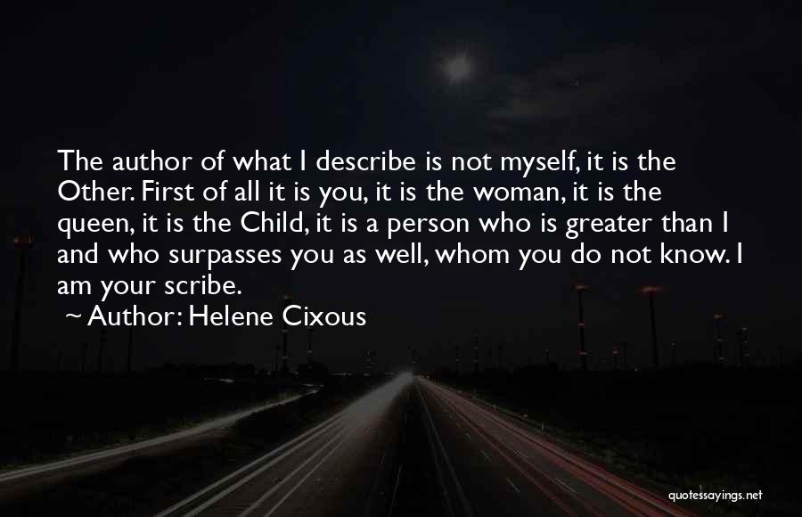 Describe Myself Quotes By Helene Cixous