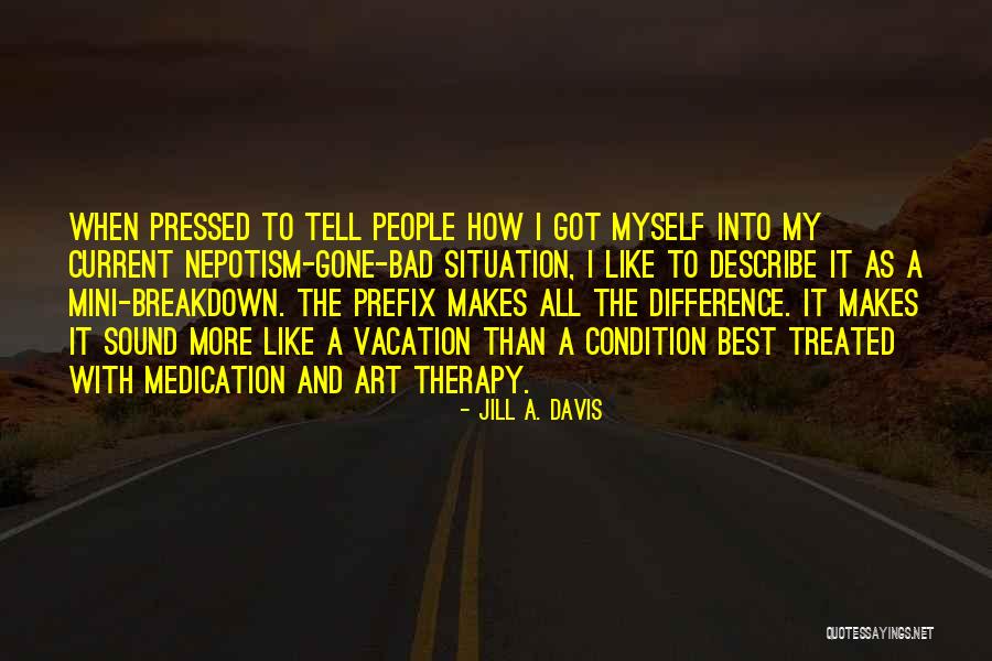 Describe Myself Quotes By Jill A. Davis