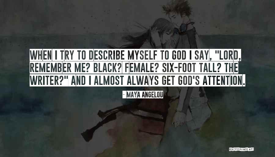 Describe Myself Quotes By Maya Angelou Describe Myself Quotes By Maya Angelou