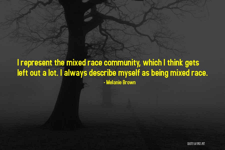 Describe Myself Quotes By Melanie Brown Describe Myself Quotes By Melanie Brown
