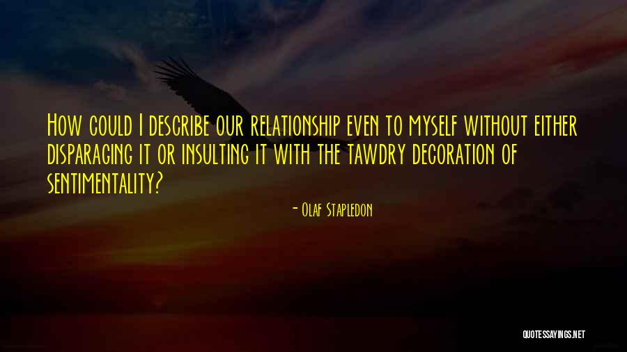 Describe Myself Quotes By Olaf Stapledon Describe Myself Quotes By Olaf Stapledon