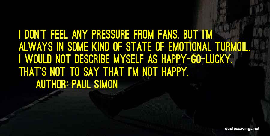 Describe Myself Quotes By Paul Simon