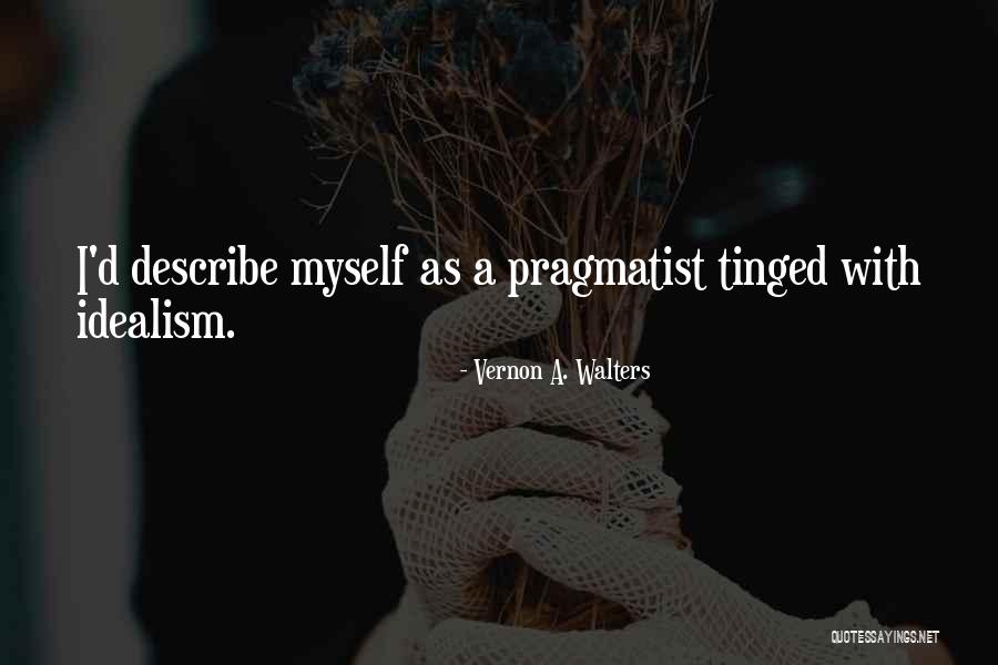 Describe Myself Quotes By Vernon A. Walters