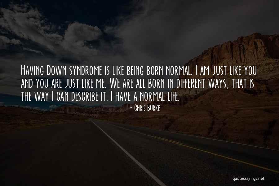 Describe Other Ways Quotes By Chris Burke Describe Other Ways Quotes By Chris Burke