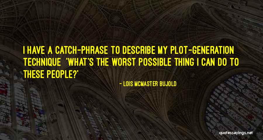 Describe Quotes By Lois McMaster Bujold