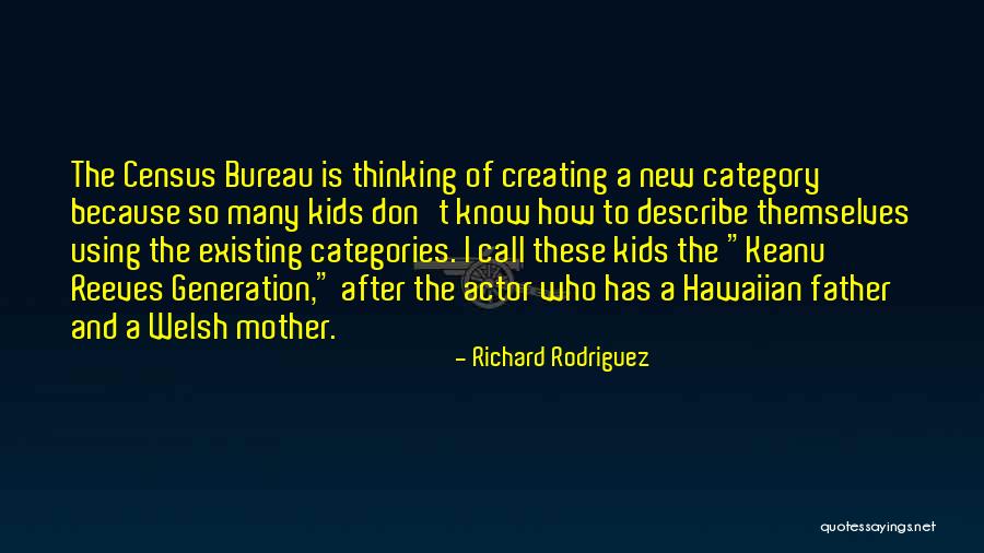 Describe Quotes By Richard Rodriguez