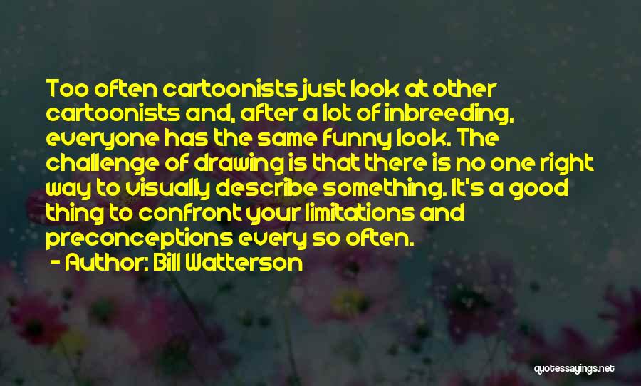 Describe Yourself Funny Quotes By Bill Watterson