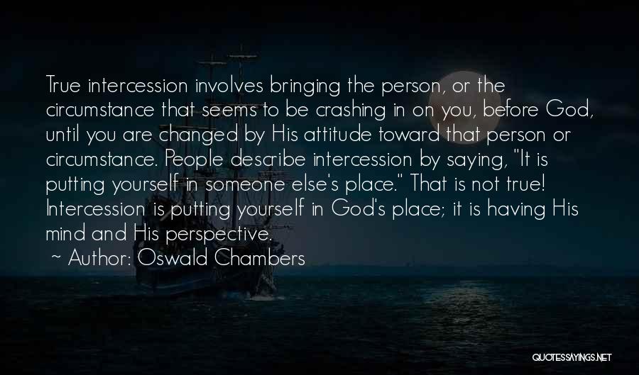 Describe Yourself Quotes By Oswald Chambers