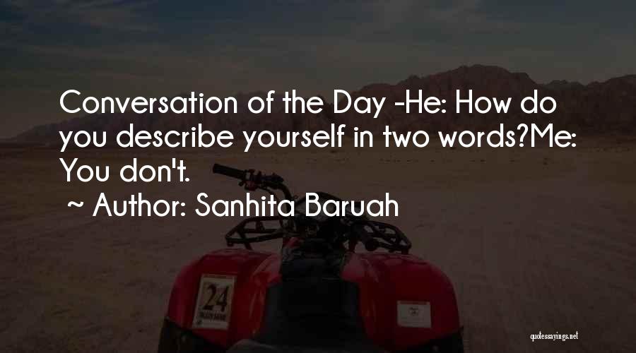 Describe Yourself Quotes By Sanhita Baruah