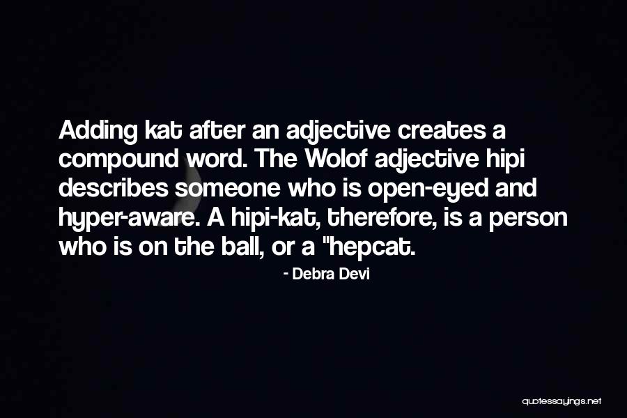 Describes A Person Quotes By Debra Devi Describes A Person Quotes By Debra Devi