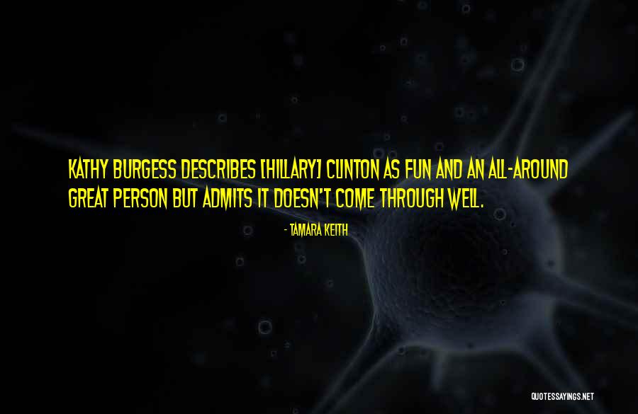 Describes A Person Quotes By Tamara Keith Describes A Person Quotes By Tamara Keith
