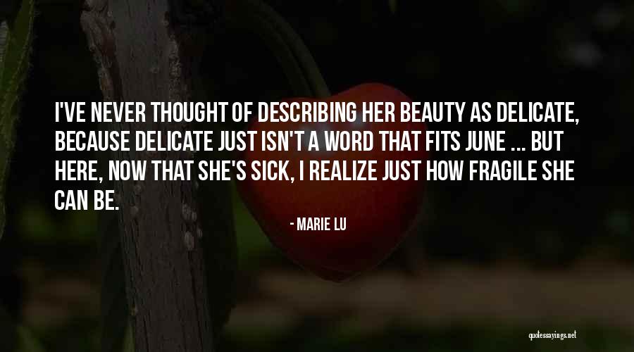 Describing Beauty Quotes By Marie Lu