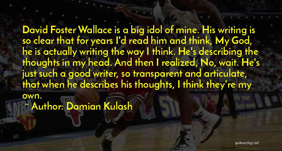 Describing Him Quotes By Damian Kulash