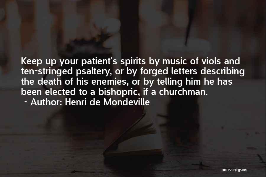 Describing Him Quotes By Henri De Mondeville
