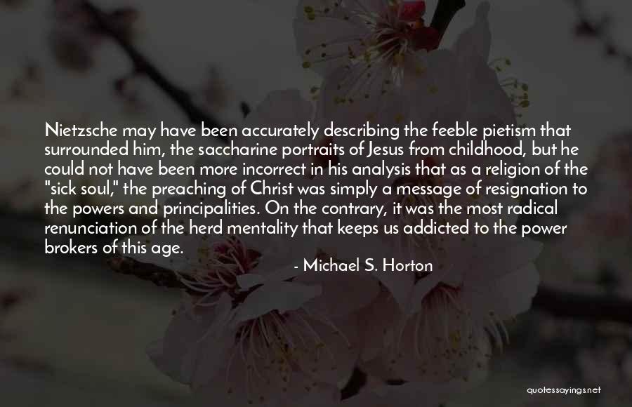 Describing Him Quotes By Michael S. Horton