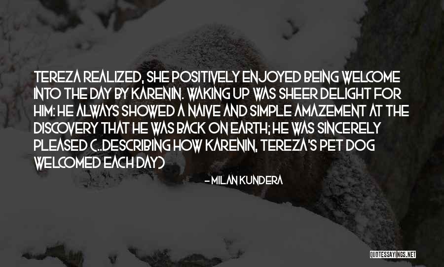 Describing Him Quotes By Milan Kundera