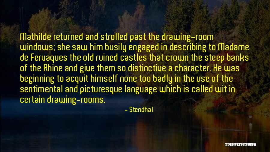 Describing Him Quotes By Stendhal