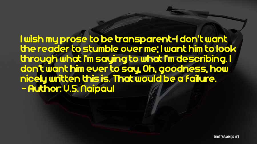 Describing Him Quotes By V.S. Naipaul