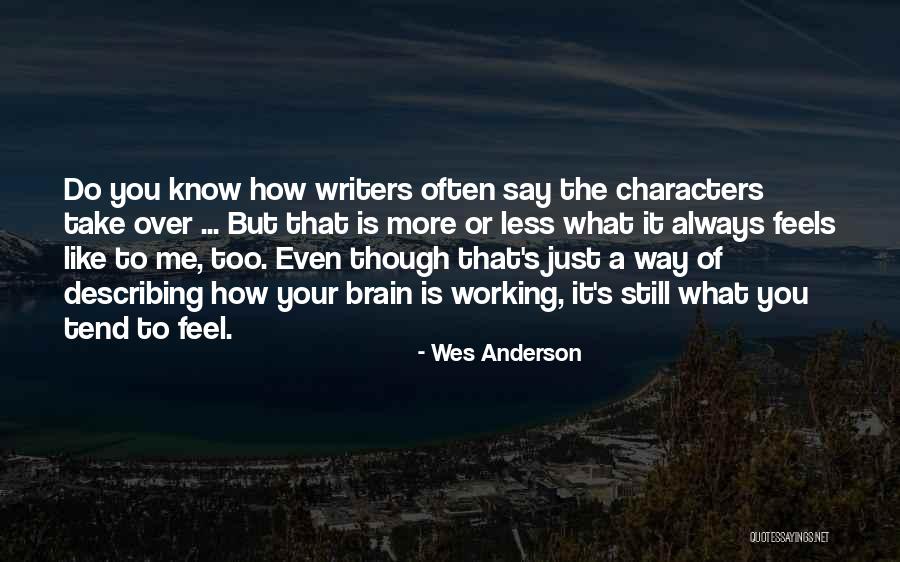 Describing Me Quotes By Wes Anderson Describing Me Quotes By Wes Anderson