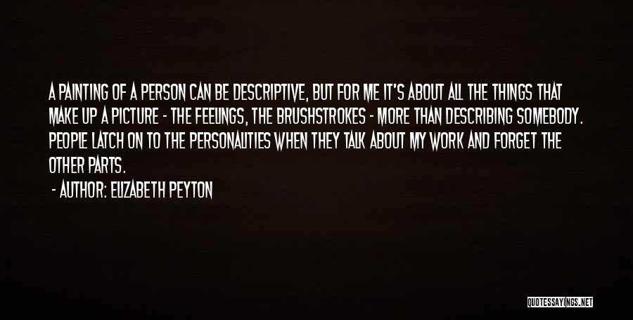 Describing Quotes By Elizabeth Peyton