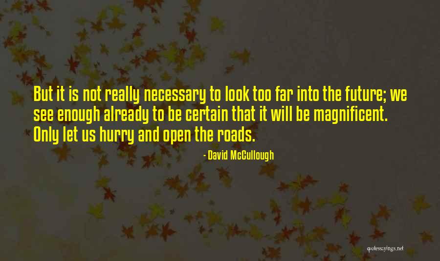 Descriminate Quotes By David McCullough Descriminate Quotes By David McCullough