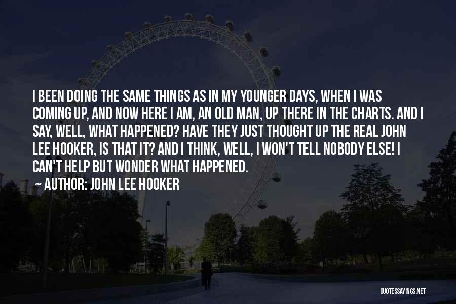 Descripciones De Personalidad Quotes By John Lee Hooker
