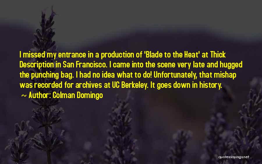 Description Quotes By Colman Domingo