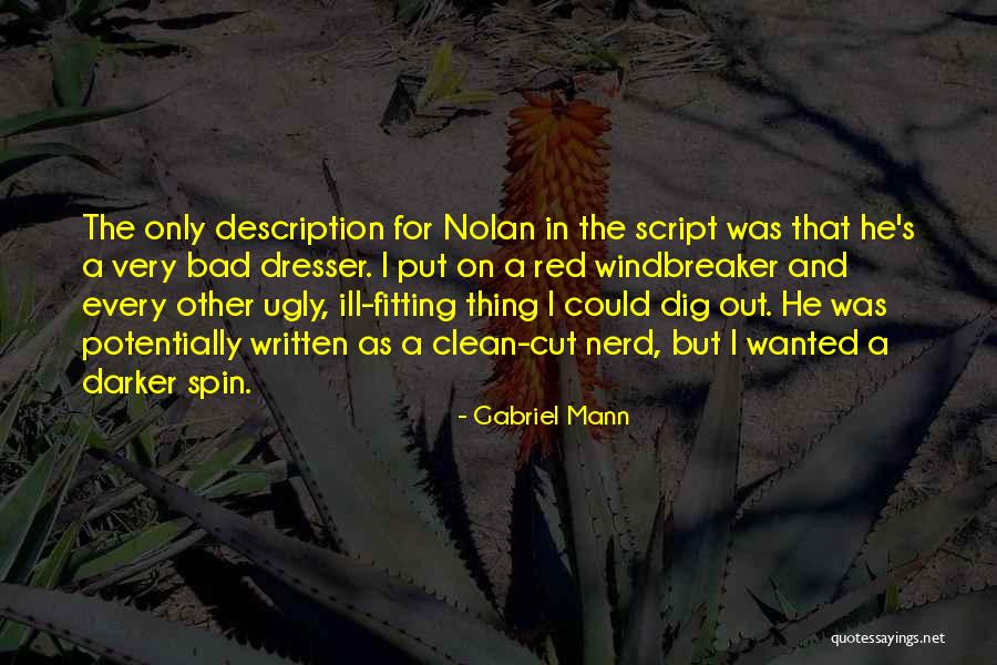 Description Quotes By Gabriel Mann