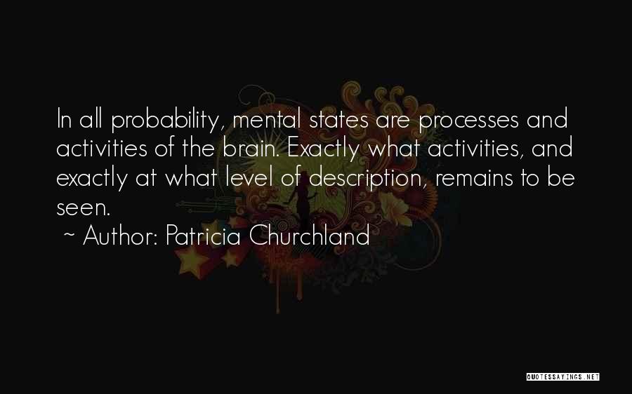 Description Quotes By Patricia Churchland