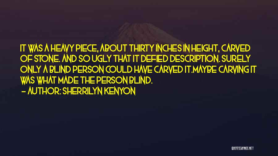 Description Quotes By Sherrilyn Kenyon