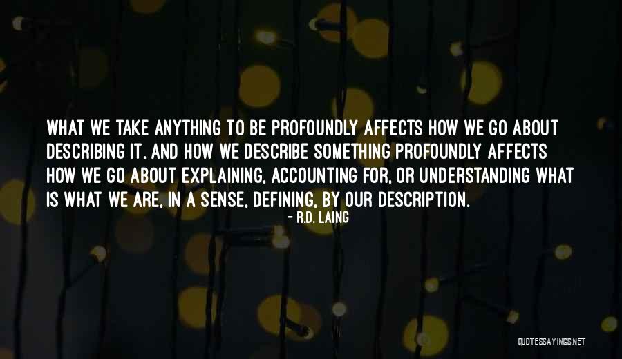 Description Yourself Quotes By R.D. Laing Description Yourself Quotes By R.D. Laing