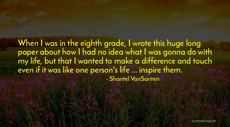 Descriptions Of Affect Quotes By Shantel VanSanten Descriptions Of Affect Quotes By Shantel VanSanten