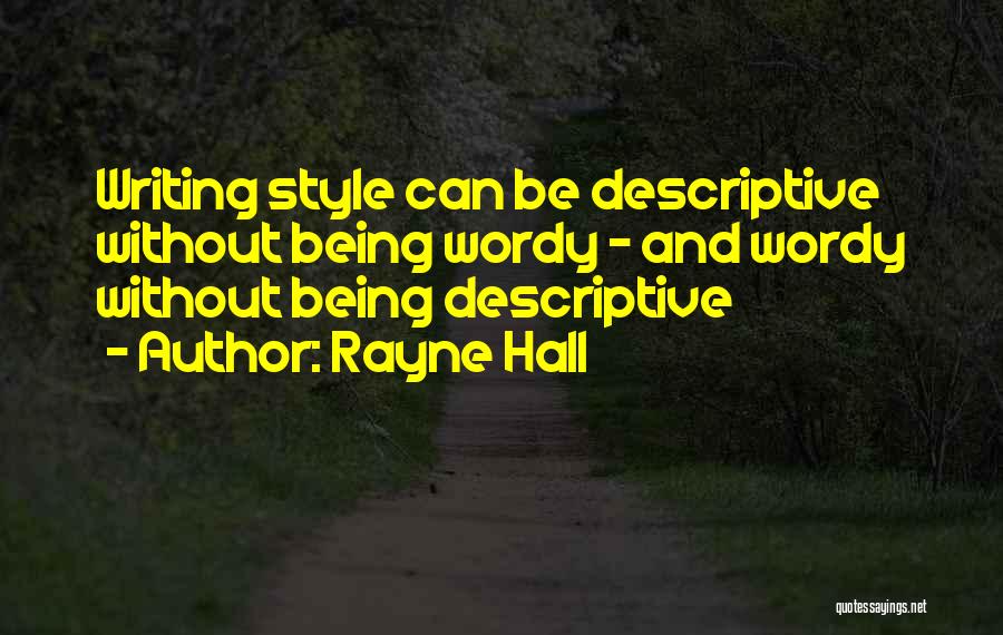 Descriptive Writing Quotes By Rayne Hall