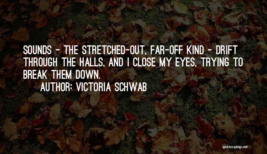 Descriptive Writing Quotes By Victoria Schwab