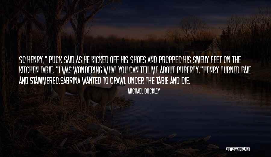 Desculpa Mae Quotes By Michael Buckley Desculpa Mae Quotes By Michael Buckley