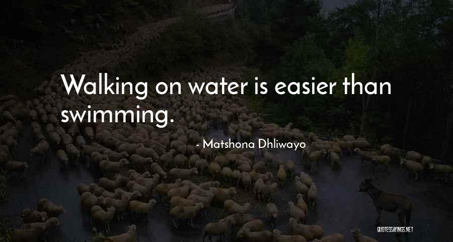 Desdeesanoche Quotes By Matshona Dhliwayo