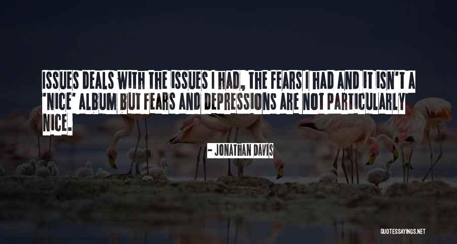 Desdemonas Quotes By Jonathan Davis Desdemonas Quotes By Jonathan Davis