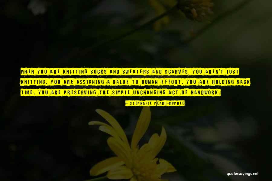 Desdichada Quotes By Stephanie Pearl-McPhee Desdichada Quotes By Stephanie Pearl-McPhee