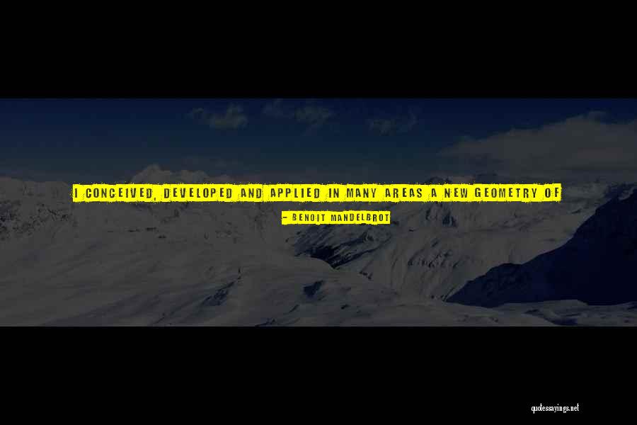 Desearle Lo Quotes By Benoit Mandelbrot Desearle Lo Quotes By Benoit Mandelbrot