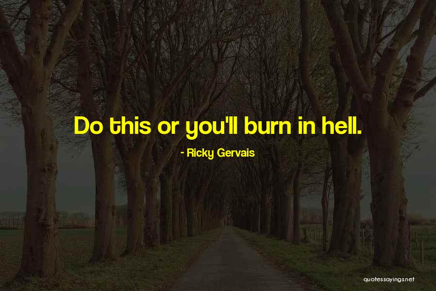 Desearle Lo Quotes By Ricky Gervais Desearle Lo Quotes By Ricky Gervais
