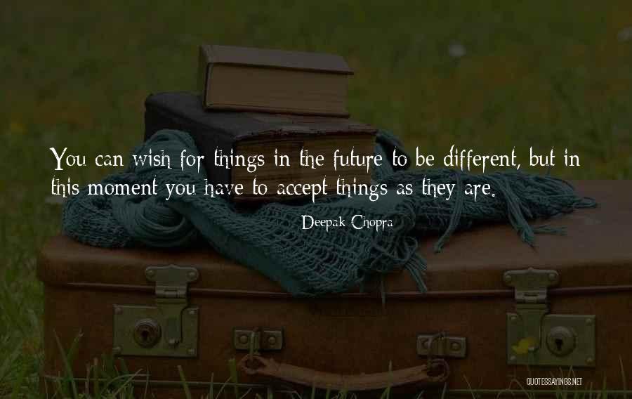 Desearles Quotes By Deepak Chopra Desearles Quotes By Deepak Chopra