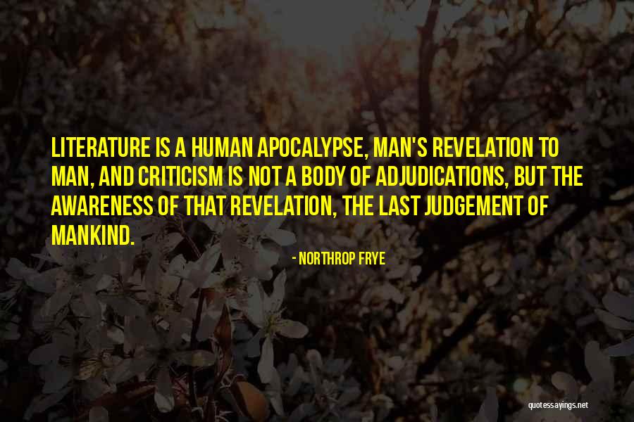 Desechar Agujas Quotes By Northrop Frye Desechar Agujas Quotes By Northrop Frye