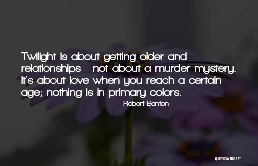 Desembolsados Quotes By Robert Benton Desembolsados Quotes By Robert Benton